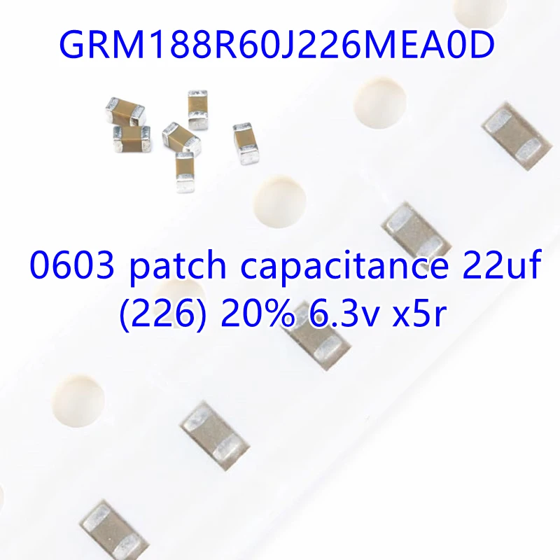 0603 patch kapacita 22uf (226) 20% 6.3 v x5rgrm188r60j226mea0d 100ks-4000pcs